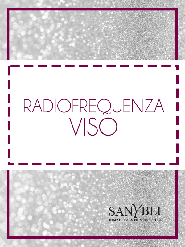 Radiofrequenza viso - Centri estetici Sanybei